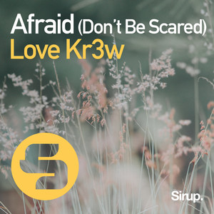 Afraid (Don't Be Scared) (Original Club Mix)