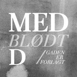 Med Blødt "D" (Gaden Er Forlagt)