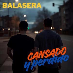 CANSADO Y PERDIDO