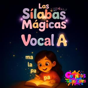 Las Sílabas Mágicas – Vocal A