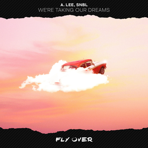 We're Taking Our Dreams