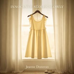 Innocence Stolen Slowly