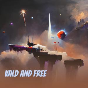Wild and Free