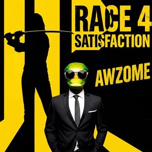 RACE 4 SATISFACTION