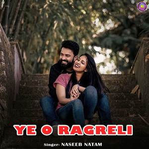 Ye O Ragreli