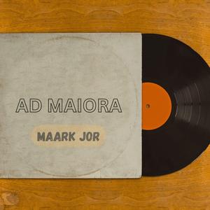 AD MAIORA
