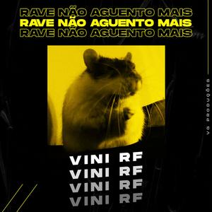Rave Não Aguento Mais