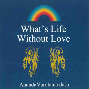 What's Life Without Love