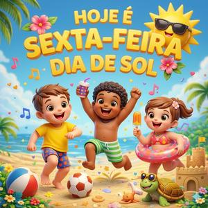 Hoje é Sexta-Feira Dia de Sol