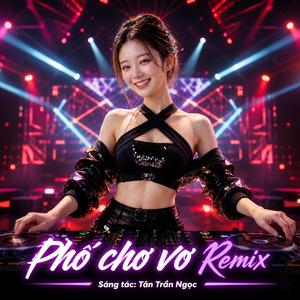 Phố chơ vơ (Remix)