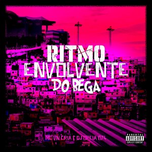 Ritmo Envolvente do Bega