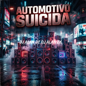 Automotivo Suicida