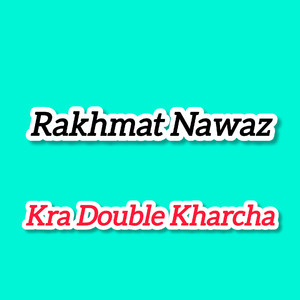Kra Double Kharcha