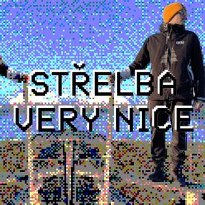 Střelba very nice