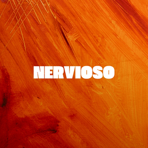 Nervioso