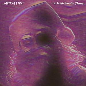 I KILLED SANTA CLAUS