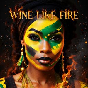 Wine Like Fire