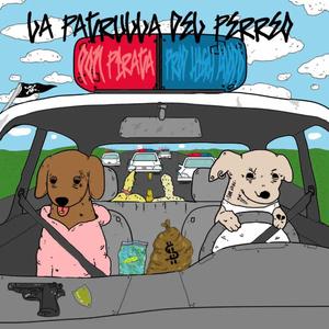 La Patrulla del Perreo