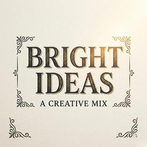 Bright ideas