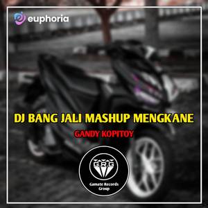 DJ BANG JALI MENGKANE (SLOW BASS)