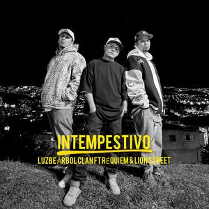 Intempestivo (feat. Réquiem & Lion Street)