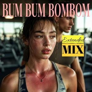 Bum Bum BomBom Italian Funk Workout 2026 | 128 BPM (Extended Mix)