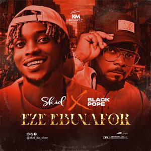 Ezebunafor (feat. Blackpope)