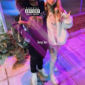 Keep Her