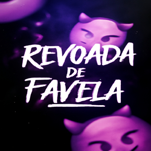 Revoada de favela
