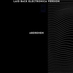 Abdrehen (Laid Back Electronica Version)