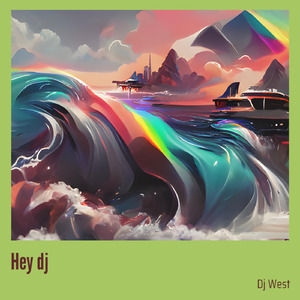 Hey Dj