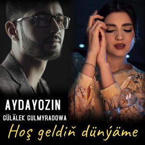 Hoş Geldiň Dünýäme (feat. Gülälek Gulmyradowa)