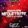 Dj 7w - Montagem Mequetrefe X Bonde do Pau Perigoso