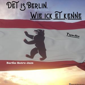 Det is Berlin wie ick et kenne