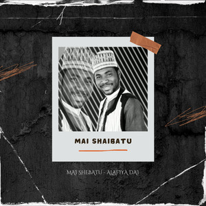 Mai Shebatu - Alafiya Dai
