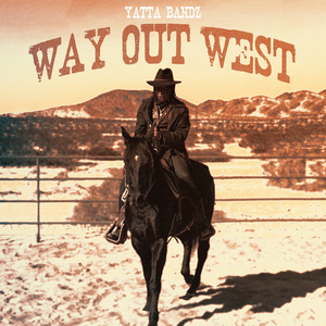 Way Out West