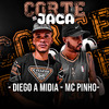 diego a midia - Corte do Jaca