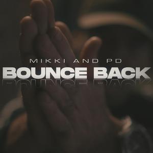 Bounce Back (feat. PD)