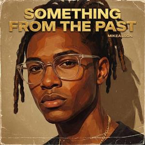 Something From The Past