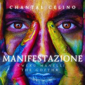 MANIFESTAZIONE (feat. Kweku Manelli & THE GDFTHR)
