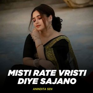Misti Rate Vristi Diye Sajano