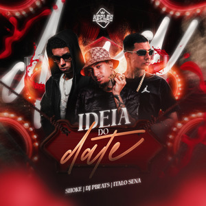 Ideia do Date (Ah, Ah, Aahh)