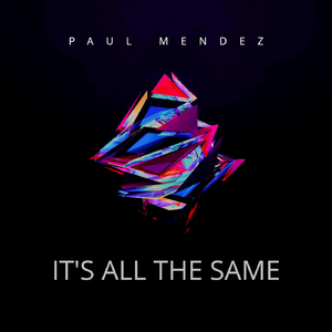 It's All The Same (Original Mix)