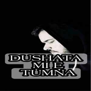 Dushata Mi e Tumna