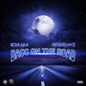 BACC ON THE ROAD (feat. NHC Murda 60x)