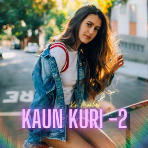 Kaun Kuri 2