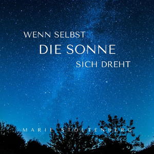 Wenn selbst die Sonne sich dreht