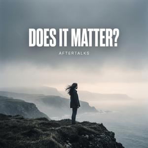 Does it matter?