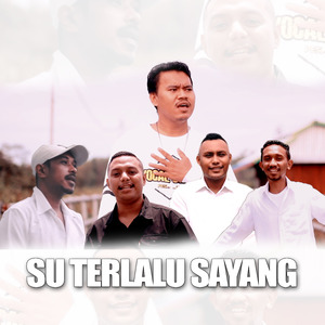 Su Terlalu Sayang
