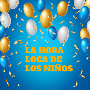 La Hora Loca de los Niños